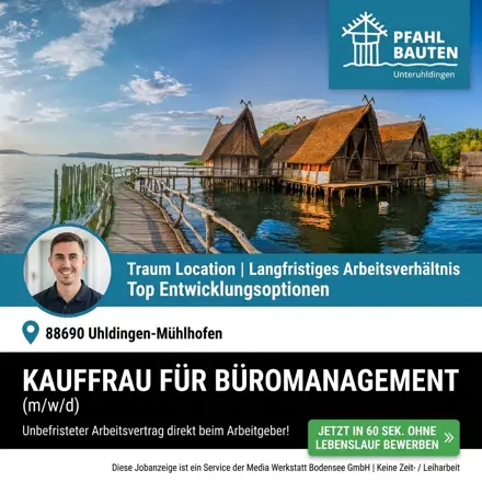 Stellenanzeige Pfahlbauten Unteruhldingen