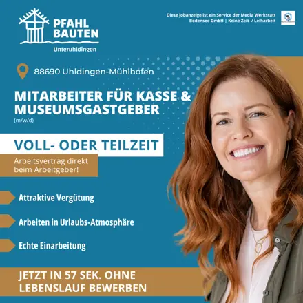 Stellenanzeige Pfahlbauten Unteruhldingen